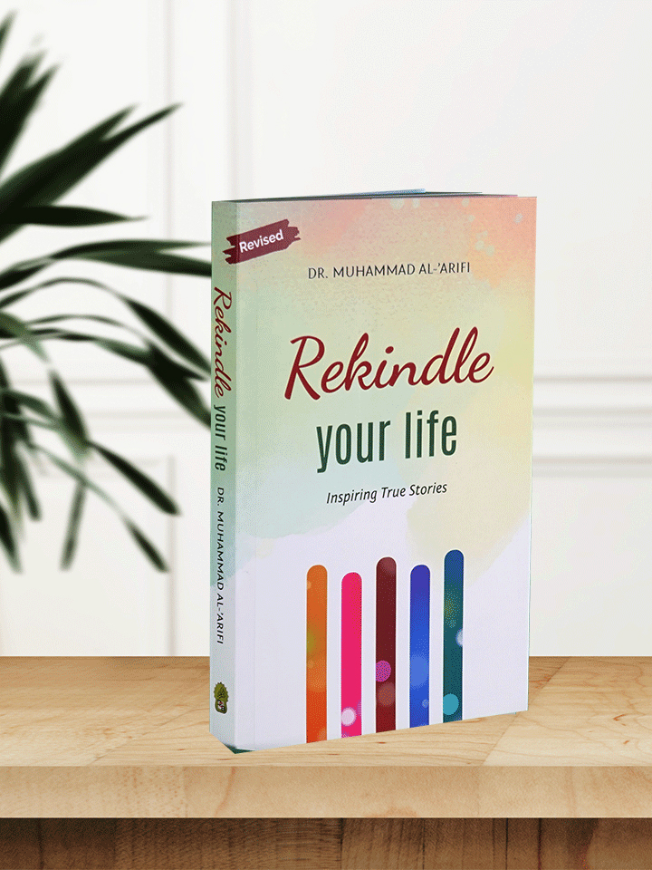 Rekindle Your Life by Dr. Arifi