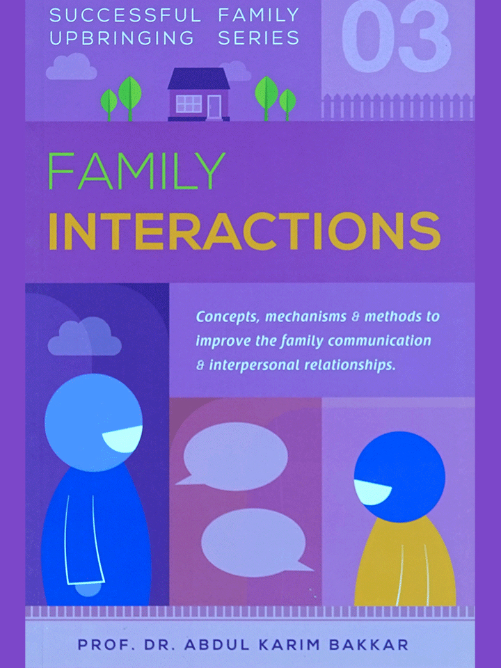 Family Interactions (Successful Family Upbringing Series-03)