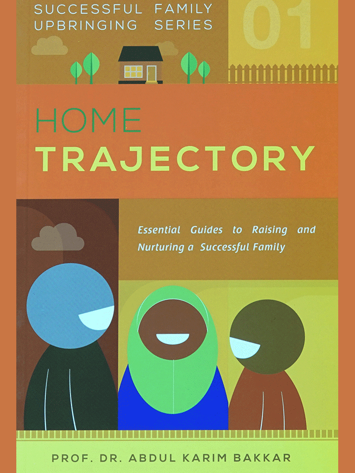 Home Trajectory (Successful Family Upbringing Series-01)